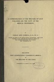 Front cover of A consideration of the welfare of deaf children and the duty of the medical profession by Charles Smith Turnbull
