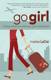 Front cover of Go, Girl by Marlee Ledai