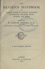 Front cover of The reader's handbook of famous names in fiction, allusions, references, proverbs, plots, stories, and poems by Ebenezer Cobham Brewer