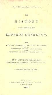 Front cover of The history of the reign of the Emperor Charles V by William Robertson