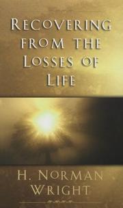 Front cover of Recovering from the losses of life by H. Norman Wright