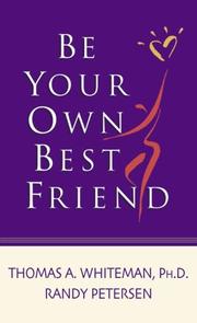 Front cover of Be your own best friend by Tom Whiteman