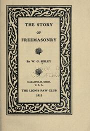 Cover of The story of freemasonry by William G. Sibley
