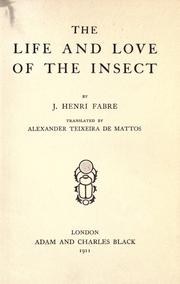 Front cover of The life and love of the insect by Jean-Henri Fabre