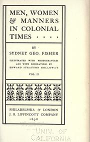 Cover of Men, women & manners in colonial times by Sydney George Fisher