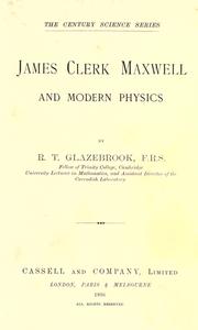 Front cover of James Clerk Maxwell and modern physics by Glazebrook, Richard Sir