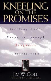 Front cover of Kneeling on the Promises by James W. Goll