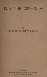 Cover of Only the governess by Rosa Nouchette Carey
