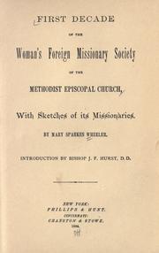 Front cover of First decade of the Woman's Foreign Missionary Society of the Methodist Episcopal Church by Mary Sparkes Wheeler