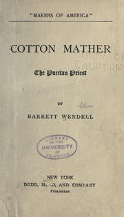 Front cover of Cotton Mather, the Puritan priest by Barrett Wendell