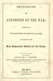 Front cover of Incidents and anecdotes of the war by Orville J. Victor