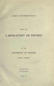 Front cover of Some contributions from the Laboratory of physics of the University of Illinois, Urbana, Illinois by University of Illinois (Urbana-Champaign campus). Laboratory of physics.