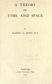 Front cover of A theory of time and space by Alfred Arthur Robb