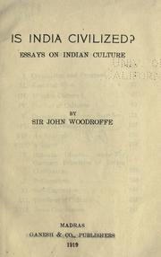 Cover of Is India civilized? by Woodroffe, John George Sir