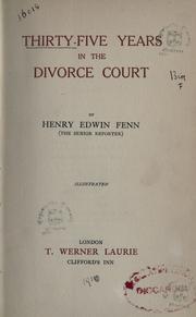 Front cover of Thirty-five years in the divorce court by Henry Edwin Fenn