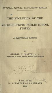 Front cover of The evolution of the Massachusetts public school system by Martin, George H.