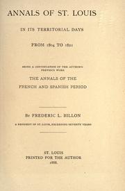 Cover of Annals of St. Louis in its territorial days, from 1804 to 1821 by Frederic Louis Billon