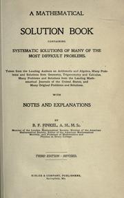 Cover of A mathematical solution book containing systematic solutions to many of the most difficult problems by Finkel, B. F.