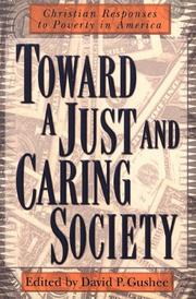 Cover of Toward a just and caring society by David P. Gushee