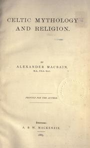 Cover of Celtic mythology and religion, with chapters upon Druid circles and Celtic burial by Alexander Macbain