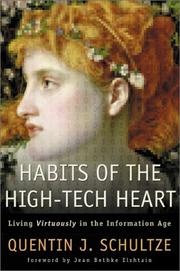 Cover of Habits of the High-Tech Heart by Quentin J. Schultze