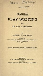 Front cover of Practical play-writing and the cost of production by Alfred C. Calmour