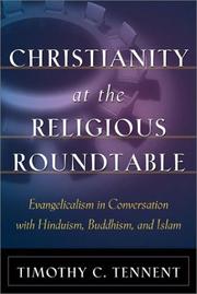 Cover of Christianity at the religious roundtable by Timothy C. Tennent