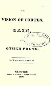 Front cover of The vision of Cortes, Cain, and other poems by William Gilmore Simms