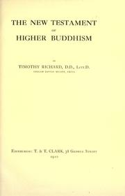 Cover of The new testament of higher Buddhism by Richard, Timothy