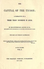 Front cover of The capital of the tycoon by Alcock, Rutherford Sir