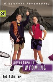 Front cover of Adventure in Wyoming by Bob Schaller