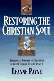 Front cover of Restoring the Christian soul by Leanne Payne