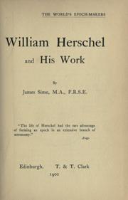 Cover of William Herschel and his work by James Sime