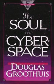 Cover of The soul in cyberspace by Douglas R. Groothuis