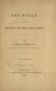 Front cover of The world at the advent of the Lord Jesus by James Bovell