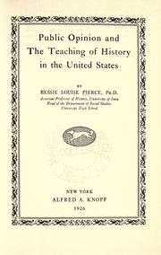 Front cover of Public opinion and the teaching of history in the United States by Bessie Louise Pierce