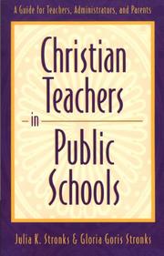 Front cover of Christian teachers in public schools by Julia K. Stronks