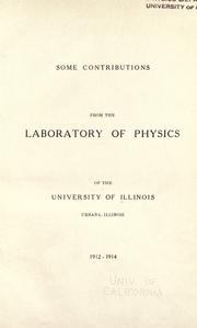 Front cover of Some contributions from the Laboratory of physics of the University of Illinois, Urbana, Illinois, 1912-1914 by Illinois. University. Laboratory of physics.
