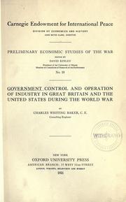 Cover of Government control and operation of industry in Great Britain and the United States during the world war by Charles Whiting Baker