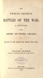 Front cover of The twelve decisive battles of the war by William Swinton