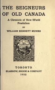 Front cover of The seigneurs of old Canada by William Henry Bennett
