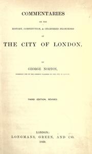 Cover of Commentaries on the history, constitution, and chartered franchises of the city of London by George Norton