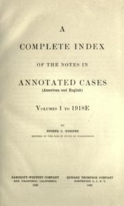 Front cover of Complete index of the notes in Annotated cases (American and English), volumes 1 to 1918E by Eugene Glenroy Kreider