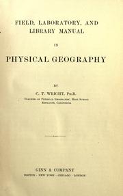 Front cover of Field, laboratory, and library manual in physical geography by Cary Thomas Wright