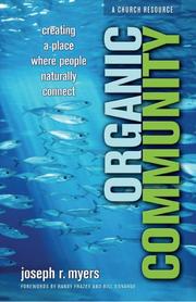 Cover of Organic Community: Creating a Place Where People Naturally Connect (emersion: Emergent Village resources for communities of faith) by Joseph R. Myers