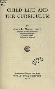Front cover of Child life and the curriculum by Junius Lathrop Meriam