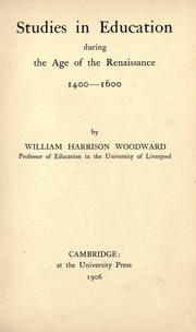Cover of Studies in education during the age of the Renaissance, 1400-1600 by Woodward, William Harrison