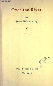 Cover of Over the river by John Galsworthy