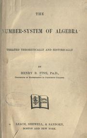 Front cover of The number-system of algebra treated theoretically and historically by Henry Burchard Fine