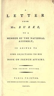 Front cover of A letter from Mr. Burke, to a member of the National Assembly by Edmund Burke